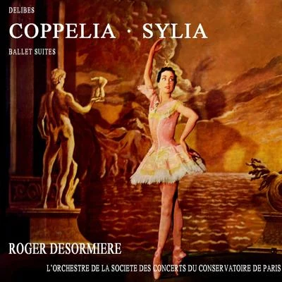 CoppeliaSylvia 專輯 Roger Desormiere