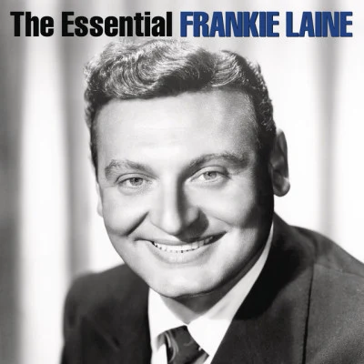 The Essential Frankie Laine 專輯 Frankie Laine