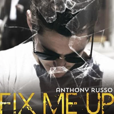 Fix Me Up 专辑 Anthony Russo/William Bolton