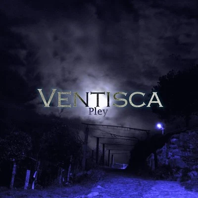 Ventisca 专辑 Nasty Jack/AleKenneth/Pley