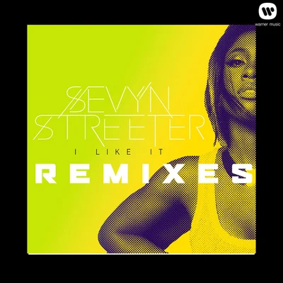 I Like It (Remixes) 專輯 Sevyn Streeter