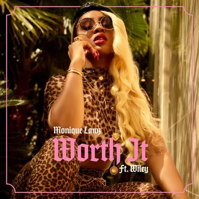 Worth It (feat. Wiley) 專輯 Monique Lawz