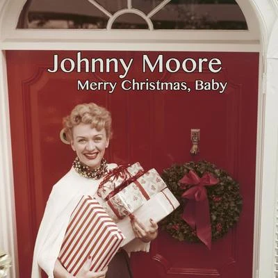 Merry Christmas, Baby 專輯 Johnny Moore