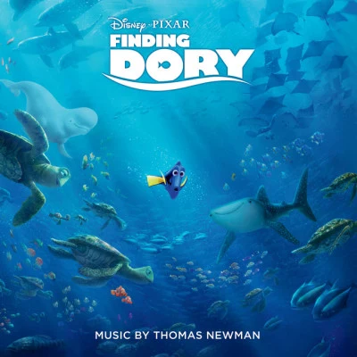 Finding Dory (Original Motion Picture Soundtrack) 专辑 Thomas Newman