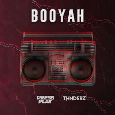 Booyah (Press Play & THNDERZ Festival Mix) 專輯 Press Play