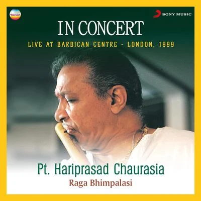 Rakesh ChaurasiaBhavani ShankarZarin DaruwalaSunil DasUlhas BapatMadun DhumalAkhlak Hussain In Concert : Raga Bhimpalasi (Live At Barbican Centre, London)