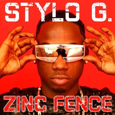 Zinc Fence 專輯 Stylo G/The FaNaTiX