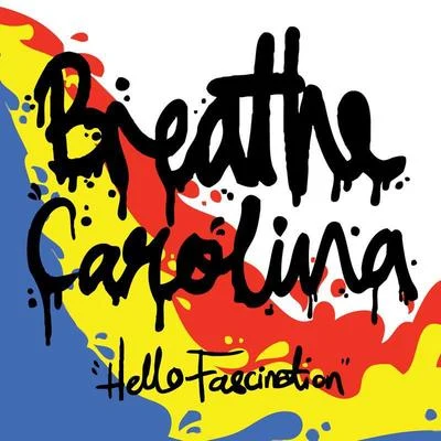 Breathe Carolina Hello Fascination