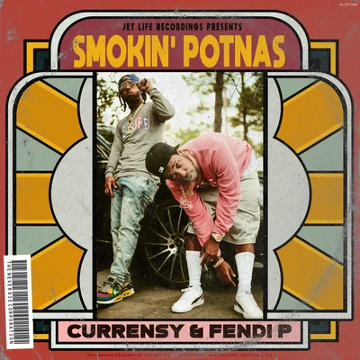 Smokin&#x27; Potnas 专辑 Fendi P/T.y./Rob49/G Style/Jay Worthy