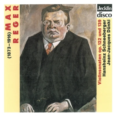 Max Reger: Violinsonaten, Op. 122 & 139 專輯 Thomas larcher/Hansheinz Schneeberger