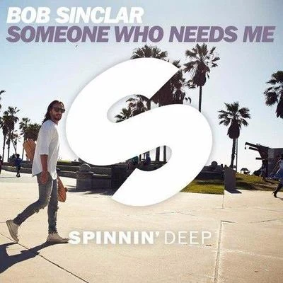 Someone Who Needs Me 專輯 Bob Sinclar