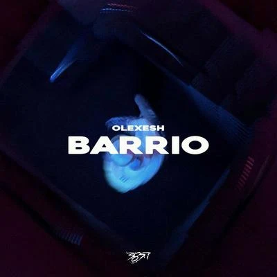 Barrio 专辑 Olexesh/Celo & Abdi