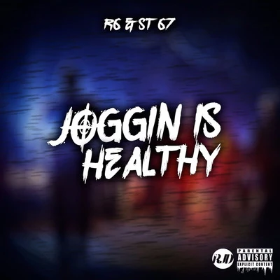 67Youngs TeflonBlade BrownDimzy Joggin Is Healthy (feat. R6 & St)