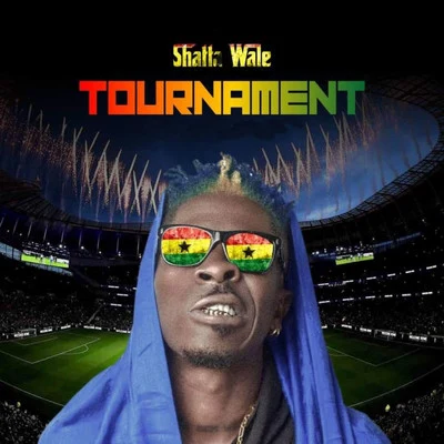 Tournament (Ghana Black Stars Remix) 專輯 Nina Browwn/Shatta Wale