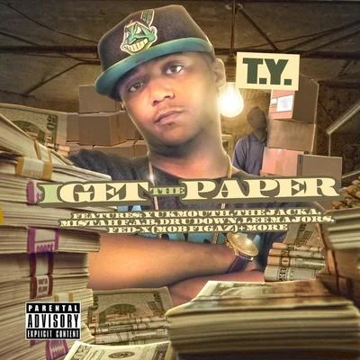 T.y.Don D.BuckyD-BlockStyles P. I Get The Paper