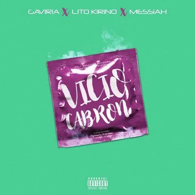 Vicio Cabron (feat. Lito Kirino & Messiah) 專輯 Dayme y El High