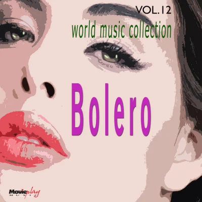 Bolero, Vol. 12 專輯 Orquestra Romântica Brasileira/Brazilian Tropical Orchestra/Orquestra Commander