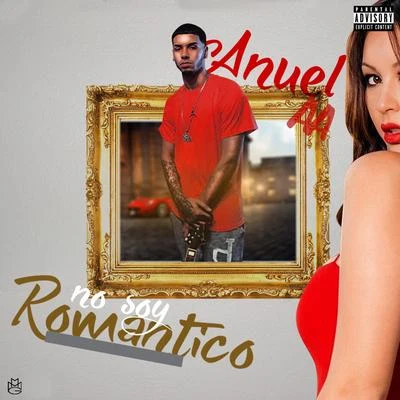 No Soy Romantico 專輯 Anuel AA