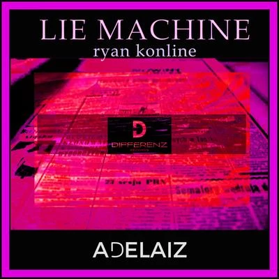 Lie Maschine 專輯 Ryan Konline/Tacacho