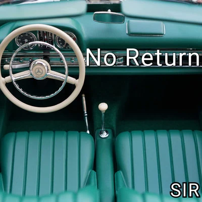 No Return 專輯 Lance Skiiiwalker/SiR/Mia Gladstone