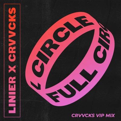 Full Circle (Crvvcks VIP Mix) 專輯 Crvvcks/Butterjack