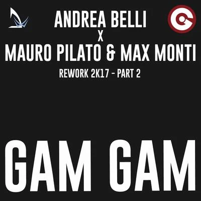 Gam Gam Rework 2017, Pt. 2 專輯 Andrea Belli