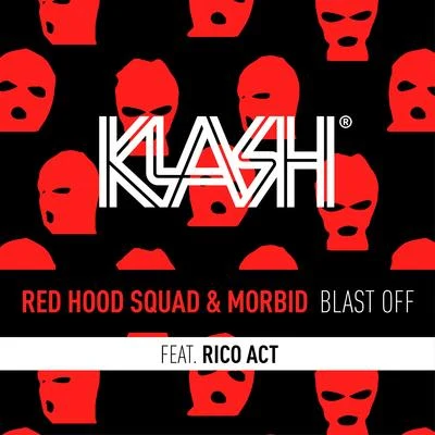 Blast Off 專輯 Red Hood Squad/SYARK/Graham/Sevnn/BLVNKSPVCE