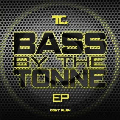 Bass by the Tonne EP 專輯 TC