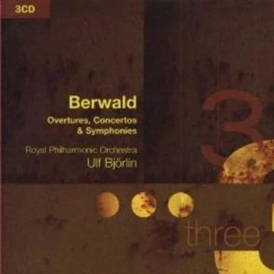 Ulf BjörlinKonrad HuntelerCappella Coloniensis Berwald: Overtures, Concertos & Symphonies