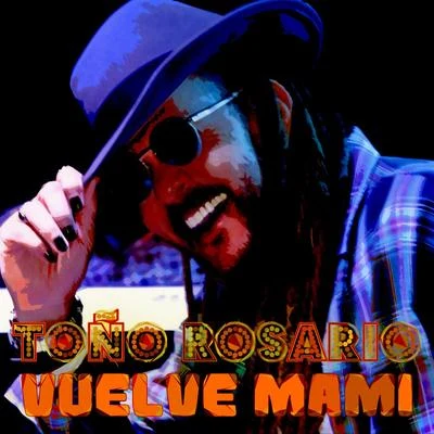 Vuelve Mami 專輯 Toño Rosario