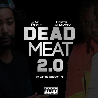 Dead Meat 2.0 專輯 Hester Shawty