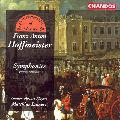 HOFFMEISTER: Symphonies in G MajorE MajorD Major 专辑 London Mozart Players/Cai Thomas/Aksel Rykkvin/Robert Lewis