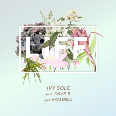 Life (feat. Dave B) 專輯 Well$/Ivy Sole