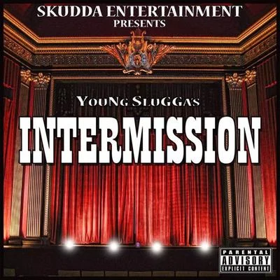 YouNg SluGGaI-Rocc Intermission