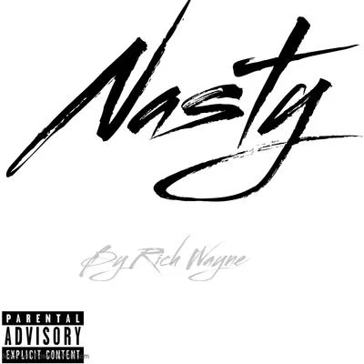 Nasty 專輯 Rich Wayne