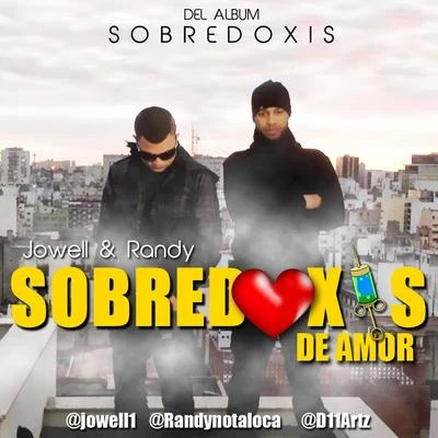 Sobredoxis De Amor 專輯 Jowell & Randy/Rayo & Toby/Mackie