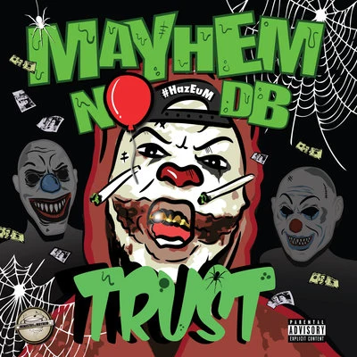 Trust 專輯 Mayhem NODB/Jakebob