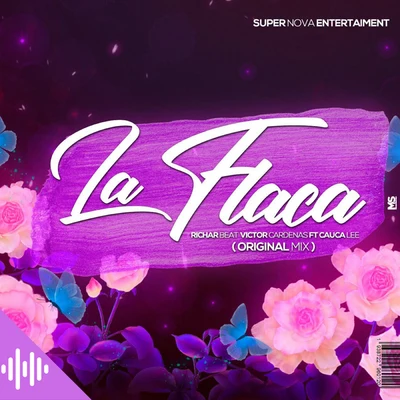 La Flaca (feat. Cauca Lee) 专辑 Richar Beat/Victor Cardenas