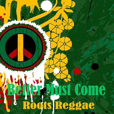 Sizzla Better Must Come Roots Reggae