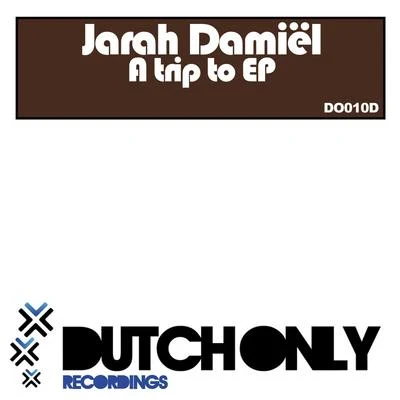 A Trip EP 专辑 Jarah Damiel