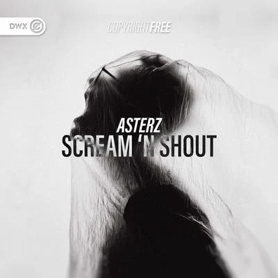 Scream N Shout 專輯 Asterz