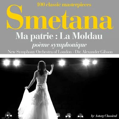 Smetana : Ma patrie, la moldau, poème symphonique 專輯 Edgar Cree/New Symphony Orchestra of London