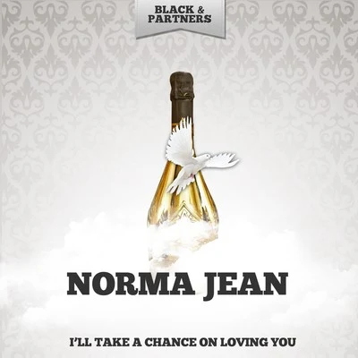 Ill Take a Chance On Loving You 专辑 Norma Jean