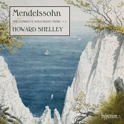 Howard ShelleyLondon Mozart Players Mendelssohn: The Complete Solo Piano Music, Vol. 1