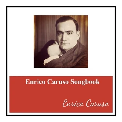 Enrico caruso songbook 专辑 Enrico Caruso