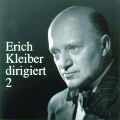 Erich Kleiber dirigiert (Vol.2) 專輯 Erich Kleiber/Antonio Janigro/Kölner Rundfunk Sinfonie Orchester