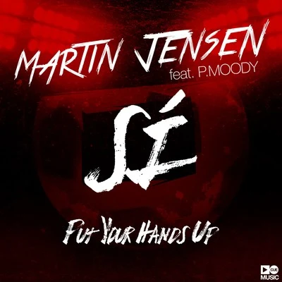 Sí (Put Your Hands Up) 專輯 DOLF/Martin Jensen