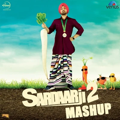 Sardaarji 2 Mashup 專輯 Diljit Dosanjh