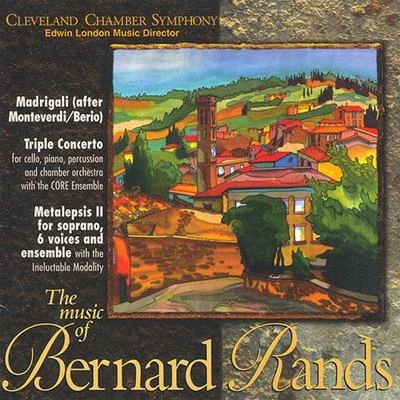 Cleveland Chamber Symphony RANDS: MadrigaliMetalepsis 2Triple Concerto (Cleveland Chamber Symphony, London)