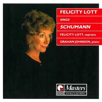 Graham Johnson Felicity Lott Sings Schumann